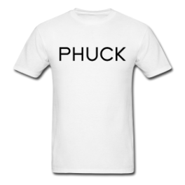 Phuck mens tee by Michael Shirley